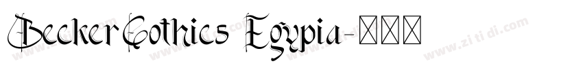 BeckerGothics Egypia字体转换